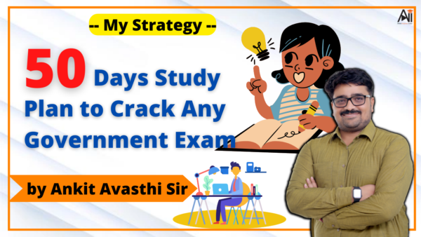 50 Days Study Plan To Crack Any Government Exam Ankit Inspires India