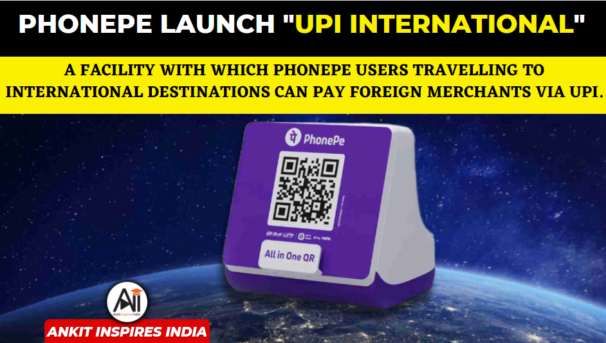 PhonePe Launches UPI International Feature - Ankit Inspires India