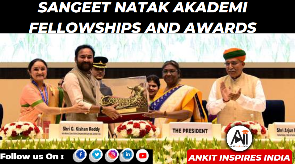 Sangeet Natak Akademi Fellowships and Awards