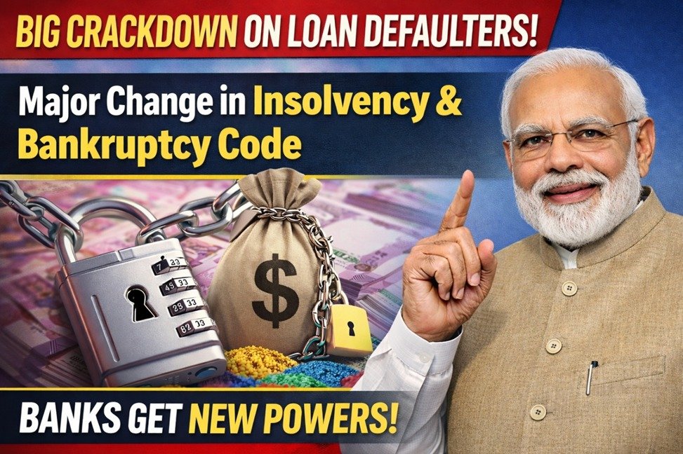Major changes to Insolvency and Bankruptcy Code